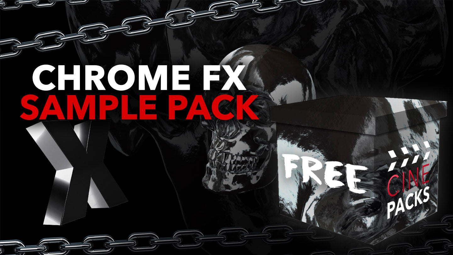FREE Chrome FX Sample Pack - CinePacks