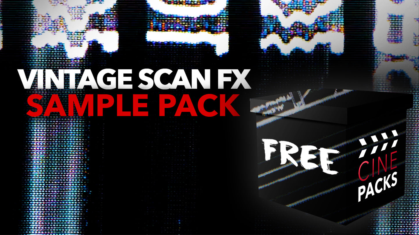 FREE Vintage Scan FX Sample Pack - CinePacks