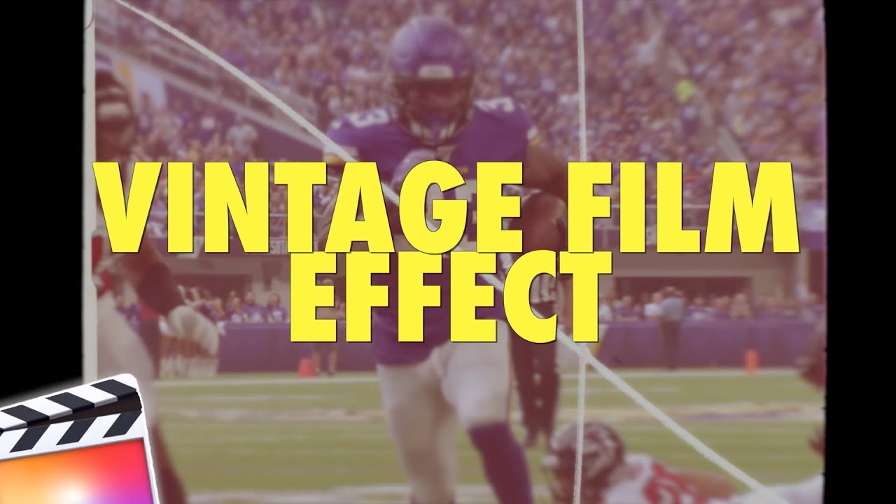 Final Cut Pro X Vintage Film Effect Tutorial