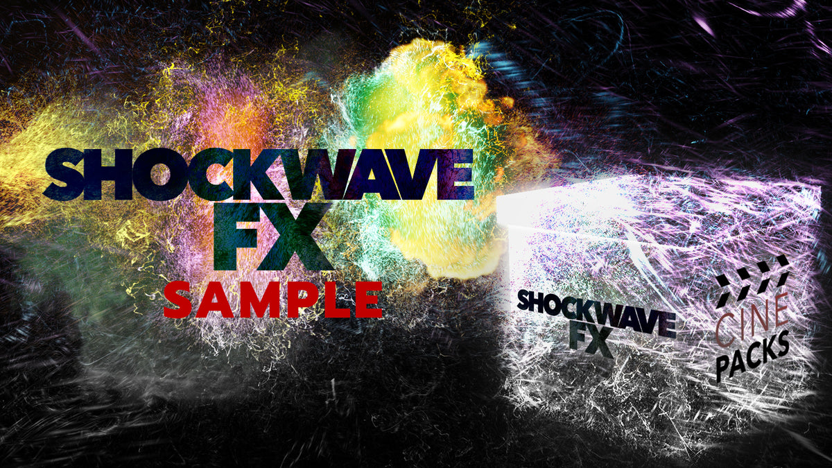 FREE Shockwave FX Sample Pack - CinePacks