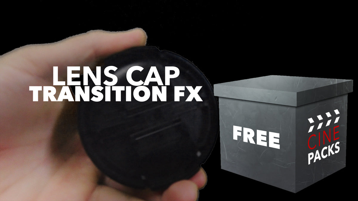 Lens Cap Transition FX - CinePacks