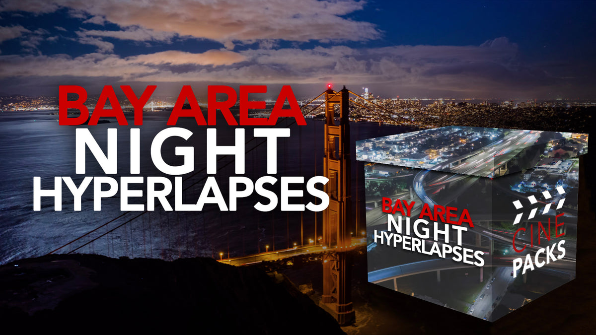 Bay Area Night Hyperlapses - CinePacks